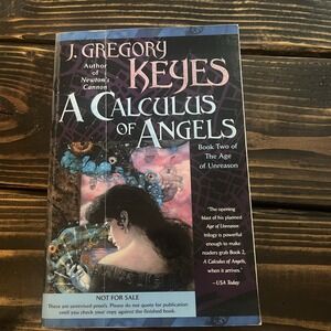 J Gregory Keyes - A Calculus Of Angels Unrevised Proofs First‎ Edition Paperback